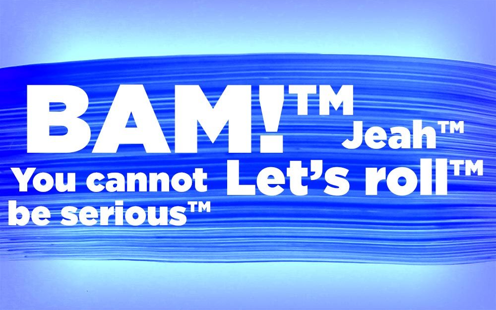 10 Famous Phrases You Never Knew Were Trademarked