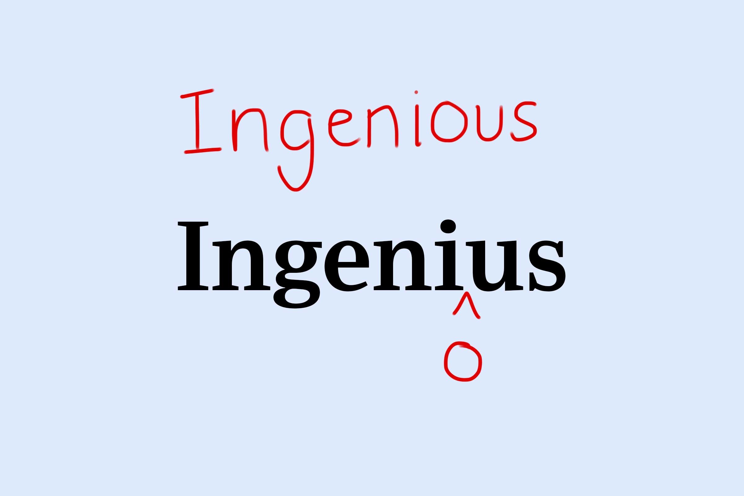 ingenious