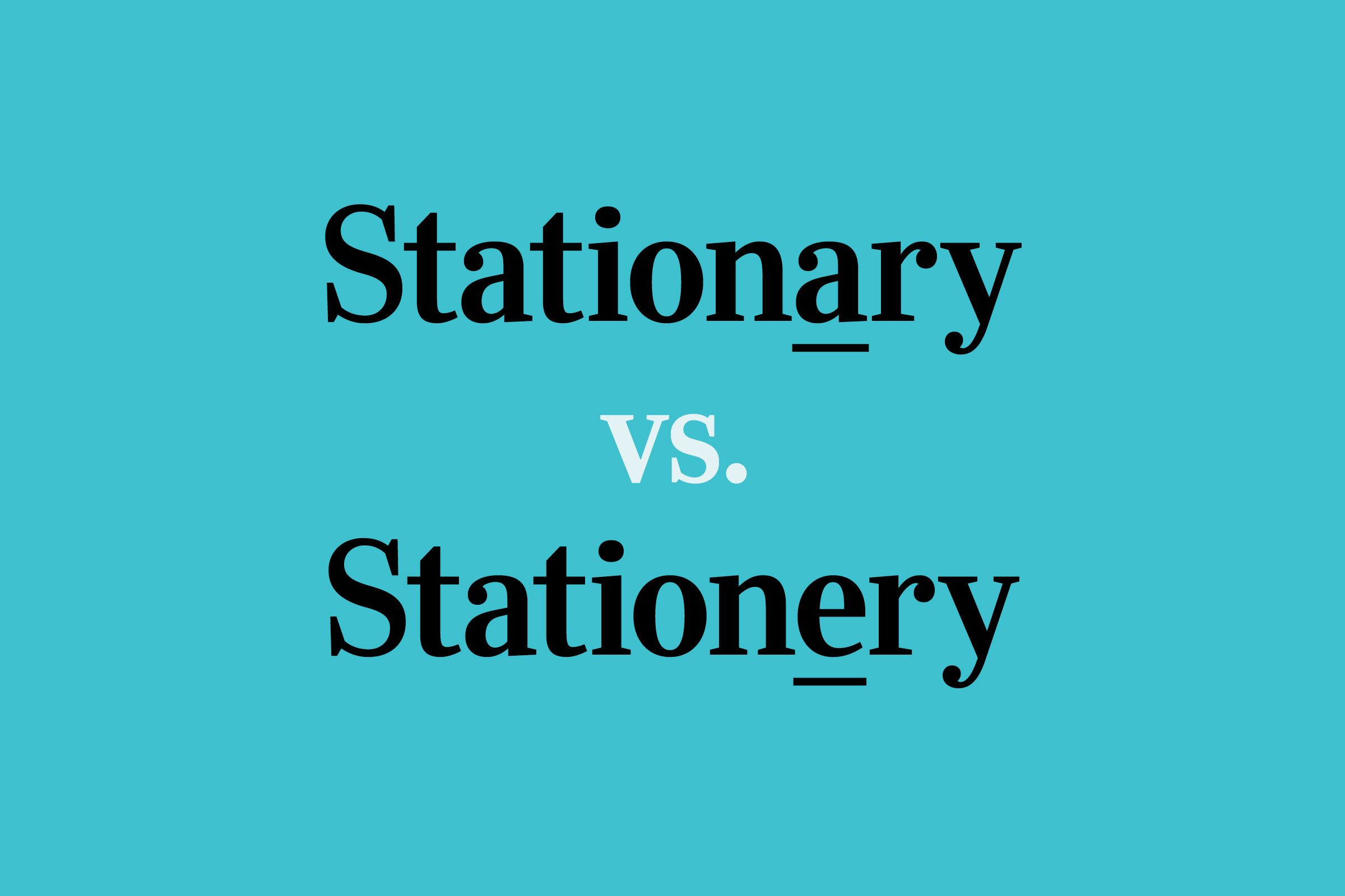 “Stationary” vs. “Stationery”: How to Get It Right