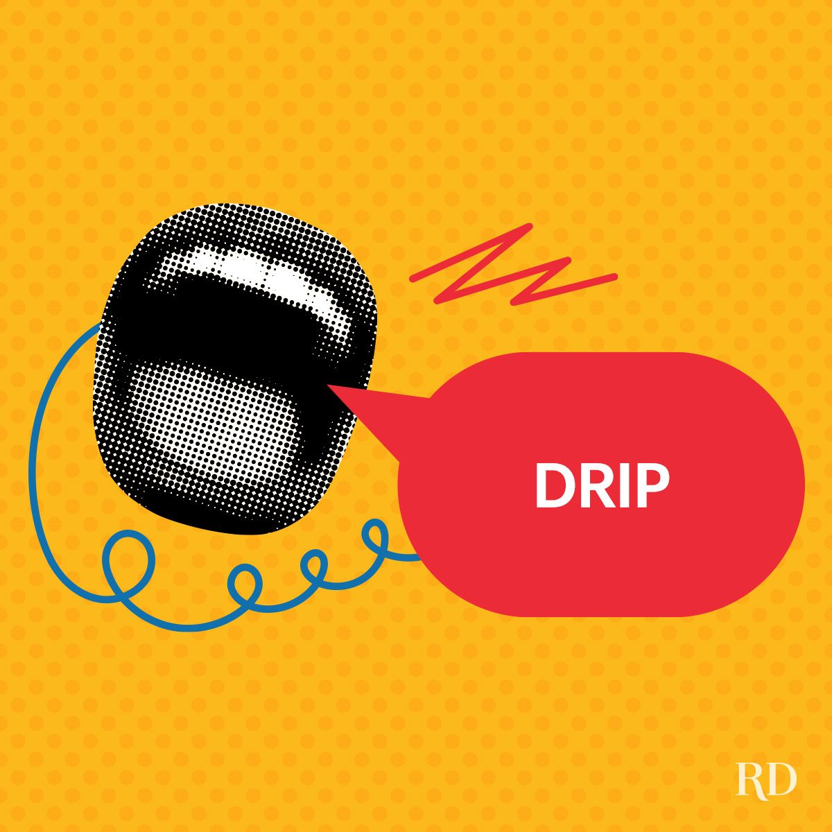 A graphic art with pop colors and elements and a speech bubble with a slang word written on it - Drip.