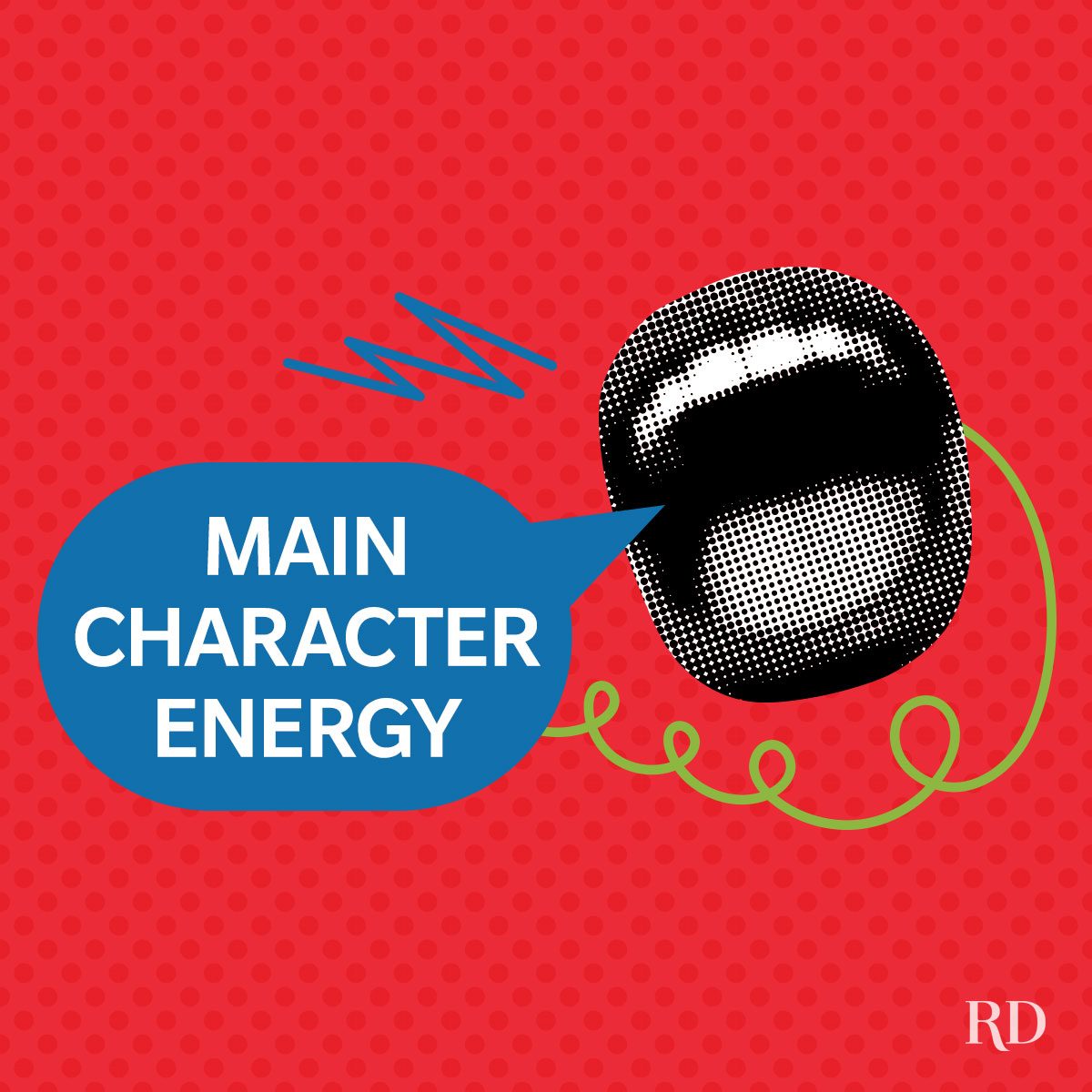 A graphic art with pop colors and elements and a speech bubble with a slang phrase written on it - Main Character Energy.