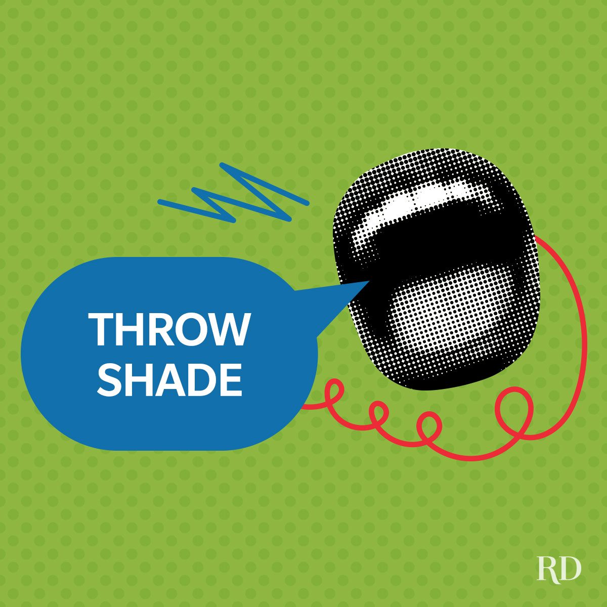 A graphic art with pop colors and elements and a speech bubble with a slang phrase written on it - Throw Shade.